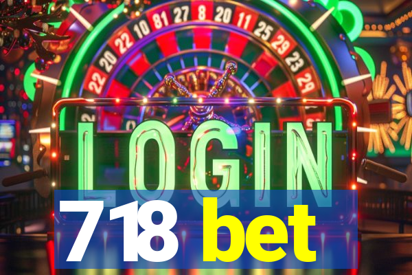 718 bet